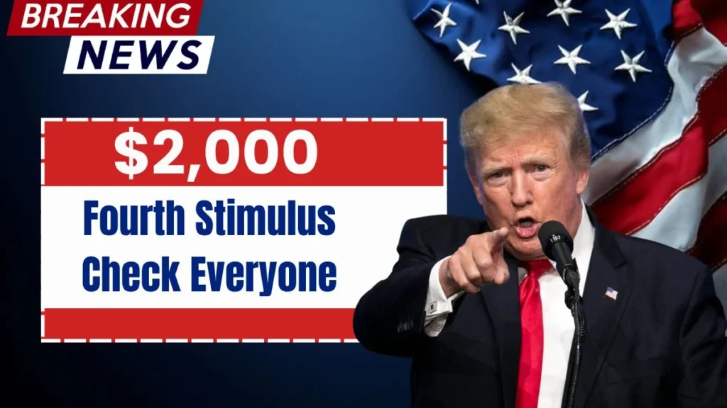 $2,000 Fourth Stimulus Check