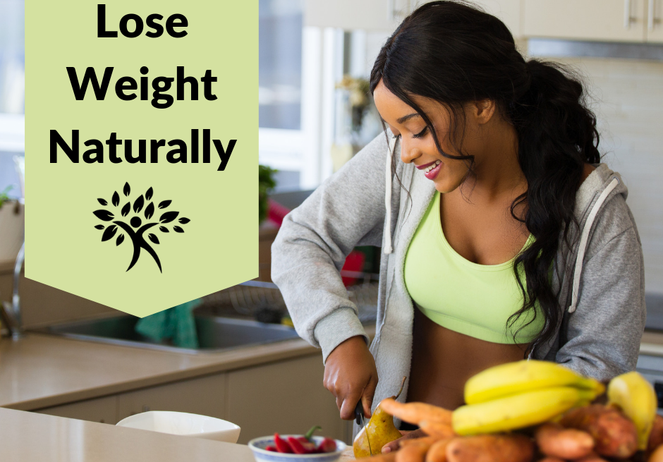 How do I lose weight naturally?