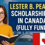 Lester B. Pearson Scholarship 2026 – Fully Funded Study in Canada