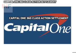 Capital One 360 Class Action Settlement Do You Qualify for a Share of the $425 Million